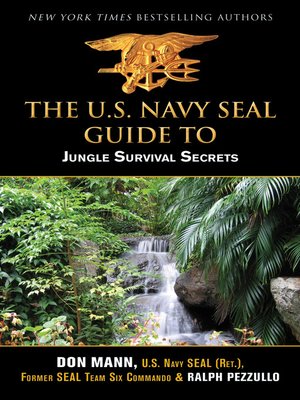 cover image of U.S. Navy SEAL Guide to Jungle Survival Secrets